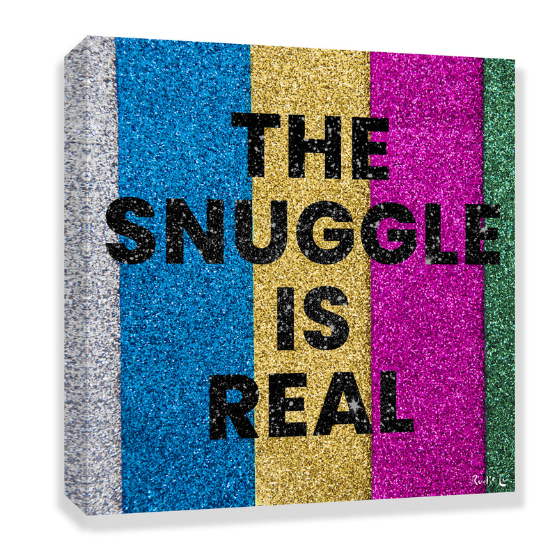Snuggle is Real (Multi) by Rudie Lee