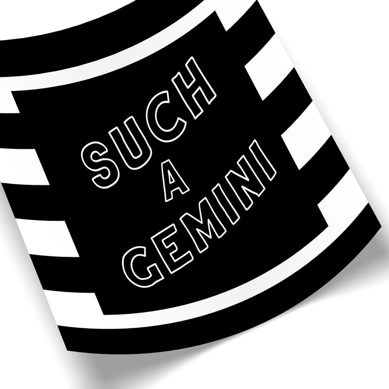 Such a Gemini (Striped BW) by Rudie Lee