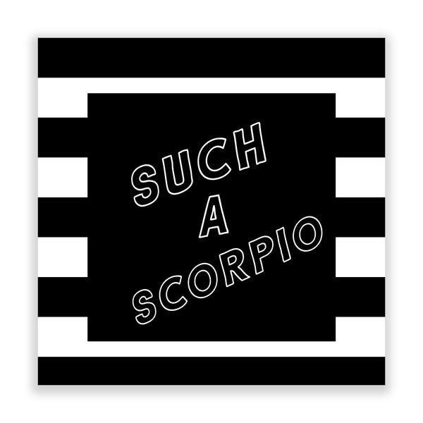 Such a Scorpio (Striped BW) by Rudie Lee